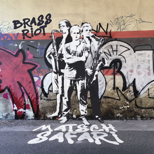 Brass Riot - Matschsafari - Album - 2018