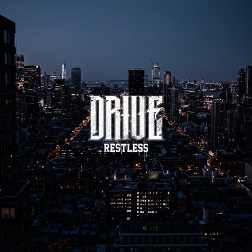 Drive - Restless - Album - 2016 Drive - Restless - Album - 2016