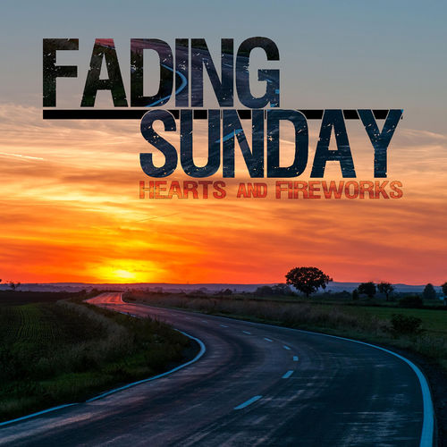 Fading Sunday - Hearts And Fireworks - EP - 2014