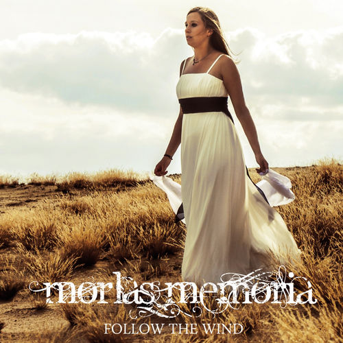 Morlas Memoria - Follow The Wind - Album - 2013 Morlas Memoria - Follow The Wind - Album - 2013