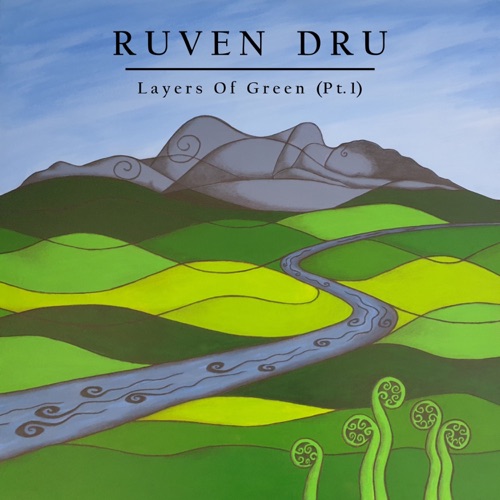 Ruven Dru - Layers Of Green - EP - 2020