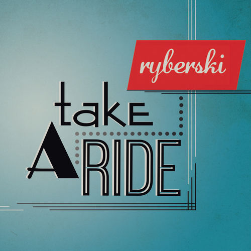 Ryberski - Take a Ride - Album - 2013